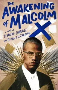 The Awakening of Malcolm X (Shabazz Ilyasah)(Pevná vazba)