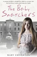 The Baby Snatchers (Creighton Mary)(Paperback)