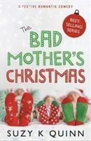 The Bad Mother's Christmas, 4 (Quinn Suzy K.)(Paperback)