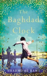 The Baghdad Clock (Al Rawi Shahad)(Paperback)