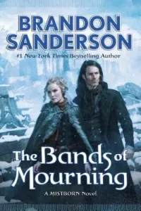 The Bands of Mourning (Sanderson Brandon)(Pevná vazba)