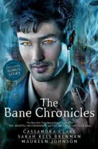 The Bane Chronicles (Clare Cassandra)(Pevná vazba)