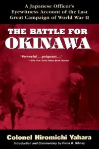 The Battle for Okinawa (Yahara Hiromichi)(Paperback)