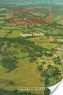 The Battle of Hastings: Sources and Interpretations (Morillo Stephen)(Paperback)