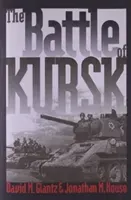 The Battle of Kursk (Glantz David M.)(Paperback)