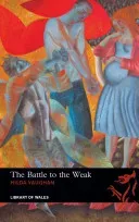 The Battle to the Weak (Vaughan Hilda)(Paperback)