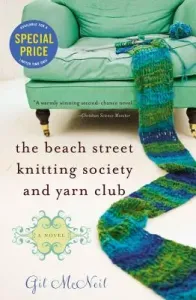 The Beach Street Knitting Society and Yarn Club (McNeil Gil)(Paperback)
