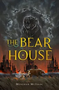 The Bear House (#1) (McIsaac Meaghan)(Pevná vazba)