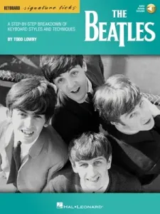The Beatles: A Step-By-Step Breakdown of Keyboard Styles & Techniques by Todd Lowry - Book with Access to Online Audio Files: A Step-By-Step Breakdown (Lowry Todd)(Other)