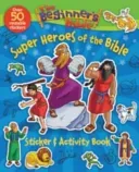 The Beginner's Bible Super Heroes of the Bible Sticker and Activity Book (Zondervan)(Paperback)