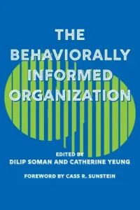 The Behaviorally Informed Organization (Soman Dilip)(Pevná vazba)