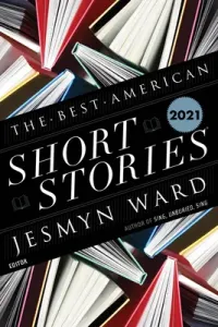 The Best American Short Stories 2021 (Ward Jesmyn)(Pevná vazba)