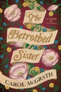 The Betrothed Sister (McGrath Carol)(Paperback)