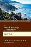 The Bible Knowledge Commentary Gospels (Walvoord John F.)(Paperback)
