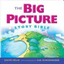 The Big Picture Story Bible (Redesign) (Helm David R.)(Pevná vazba)