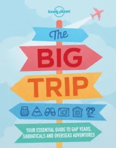 The Big Trip (Planet Lonely)(Paperback)