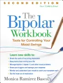 The Bipolar Workbook: Tools for Controlling Your Mood Swings (Basco Monica Ramirez)(Paperback)