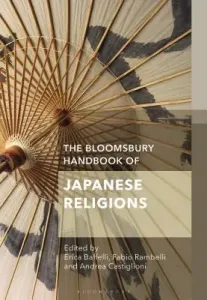 The Bloomsbury Handbook of Japanese Religions (Baffelli Erica)(Pevná vazba)