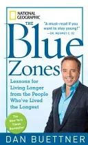 The Blue Zones: Lessons for Living Longer from the People Who've Lived the Longest (Buettner Dan)(Mass Market Paperbound)