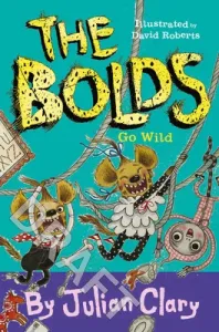 The Bolds Go Wild, Volume 5 (Clary Julian)(Paperback)
