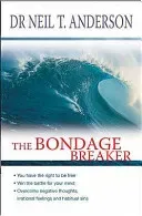 The Bondage Breaker: With Study Guide (Anderson Neil T.)(Paperback)
