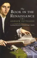 The Book in the Renaissance (Pettegree Andrew)(Paperback)