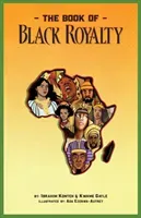 The Book of Black Royalty (Ezenwa-Autrey Ada)(Paperback)