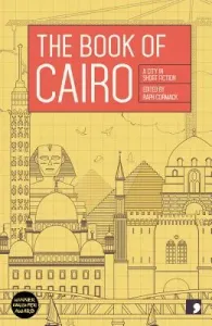 The Book of Cairo: A City in Short Fiction (Cormack Raph)(Paperback)