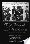 The Book of Dede Korkut: A Turkish Epic (Smer Faruk)(Paperback)