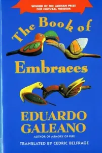The Book of Embraces (Galeano Eduardo)(Paperback)