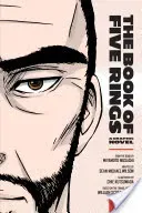 The Book of Five Rings: A Graphic Novel (Wilson Sean Michael)(Paperback)