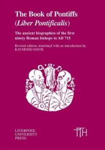 The Book of Pontiffs: Liber Pontificalis (Davis Raymond)(Paperback)