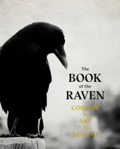 The Book of Raven: Corvids in Art and Legend (Hyland Angus)(Paperback)