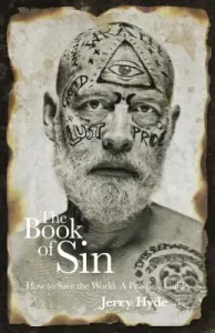 The Book of Sin: How to Save the World - A Practical Guide (Hyde Jerry)(Paperback)