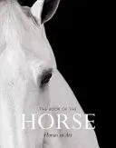 The Book of the Horse: Horses in Art (Hyland Angus)(Paperback)