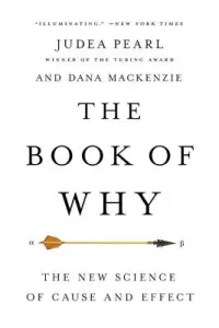 The Book of Why: The New Science of Cause and Effect (Pearl Judea)(Paperback)