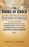 The Books of Enoch: The Angels, The Watchers and The Nephilim (with Extensive Commentary on the Three Books of Enoch, the Fallen Angels, t (Lumpkin Joseph B.)(Pevná vazba)