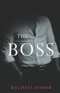 The Boss (Fisher Rachael)(Paperback)