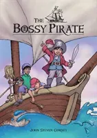 The Bossy Pirate (Gurney John Steven)(Pevná vazba)