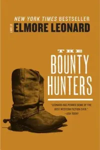 The Bounty Hunters (Leonard Elmore)(Paperback)
