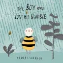 The Boy Who Lost His Bumble (Esberger Trudi)(Paperback)