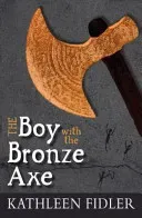 The Boy with the Bronze Axe (Fidler Kathleen)(Paperback)