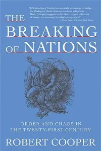 The Breaking of Nations: Order and Chaos in the Twenty-First Century (Cooper Robert)(Paperback)