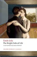 The Bright Side of Life (Zola Emile)(Paperback)