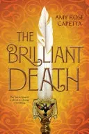 The Brilliant Death (Capetta A. R.)(Pevná vazba)