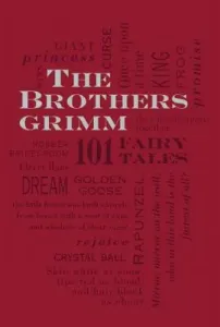 The Brothers Grimm: 101 Fairy Tales, 1 (Grimm Jacob and Wilhelm)(Imitation Leather)
