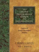The Brown-Driver-Briggs Hebrew and English Lexicon (Brown Francis)(Pevná vazba)