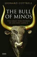 The Bull of Minos: The Great Discoveries of Ancient Greece (Cottrell Leonard)(Paperback)
