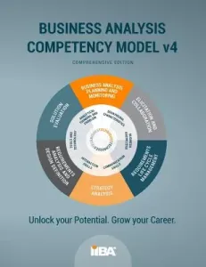 The Business Analysis Competency Model(R) version 4 (Iiba)(Paperback)