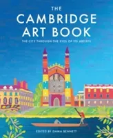 The Cambridge Art Book: The City Seen Through the Eyes of Its Artists (Bennett Emma)(Pevná vazba)